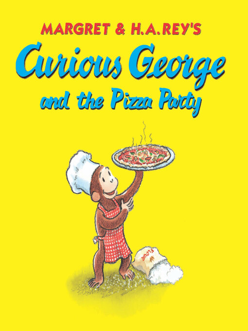 H.A. Rey创作的Curious George and the Pizza Party作品的详细信息 - 可供借阅